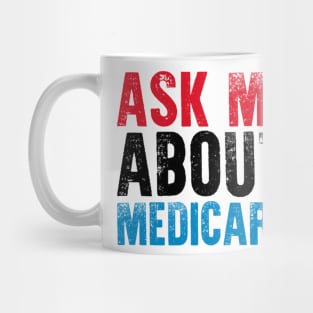 Ask Me About Medicare Mug